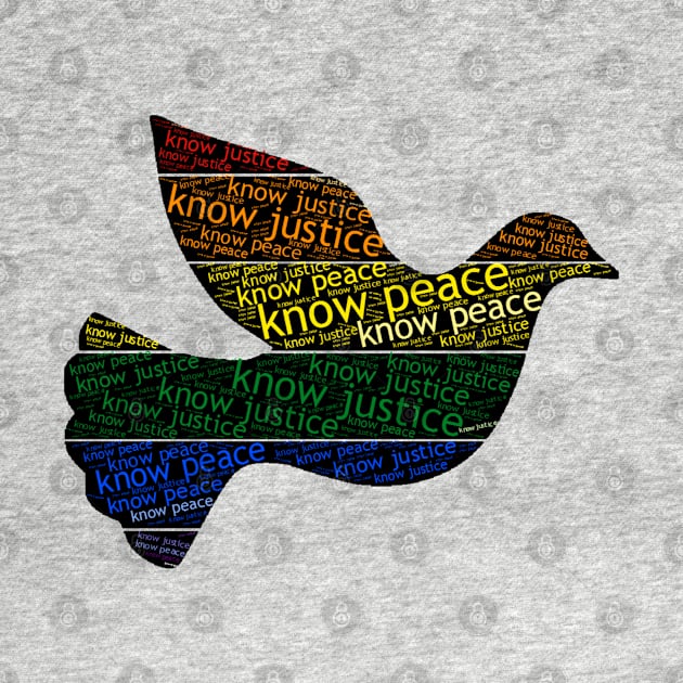 Know Justice Know Peace by radiogalaxy